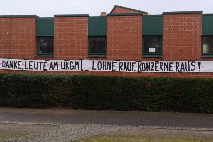 Danke den Leuten vom UKGM - Löhne rauf, Konzerne raus!